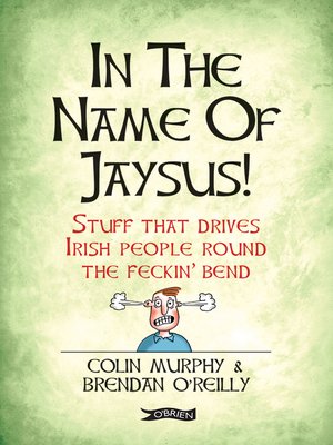 cover image of In the Name of Jaysus!